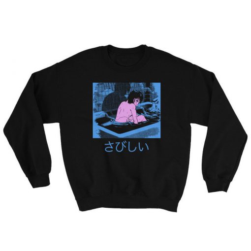 Lonely again Japanese Sweatshirt