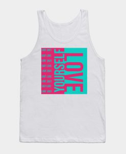 Love yourself Tank Top