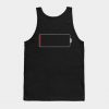 Low battery Tank Top