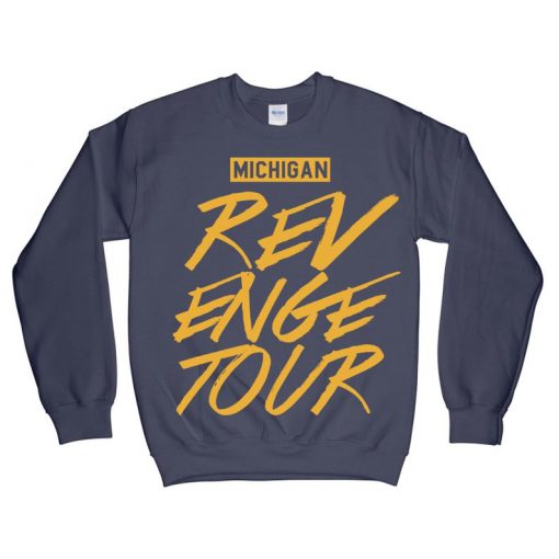 Michigan Revenge Tour Sweatshirt