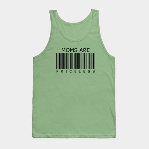 Moms are priceless Tank Top