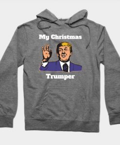 My Christmas Trumper Hoodie