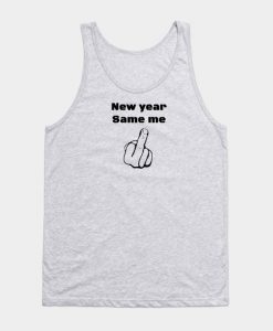 New year same me Tank Top