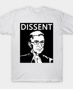 Notorious RBG Ruth Bader Ginsburg Supreme I Dissent T-Shirt