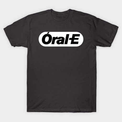 Oral-E T-Shirt