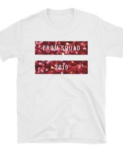 PROM SQUAD 2019 T-Shirt