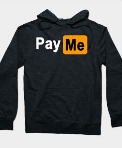 Pay Me - Funny Porn Logo Hoodie