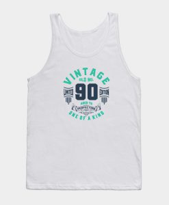 Perfect for those 90 years old Tank Top