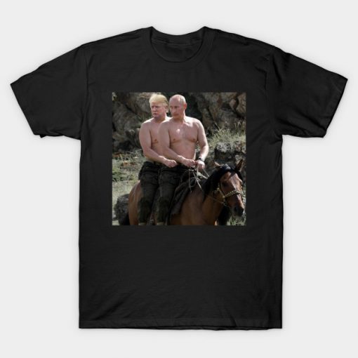 Putin Trump Riding Horse Russia T-Shirt