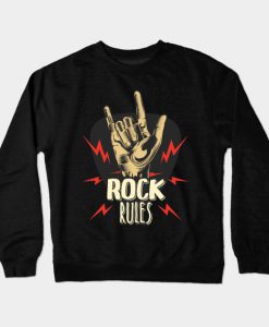 ROCK RULES Crewneck Sweatshirt