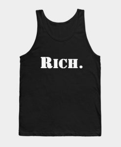 Rich. Tank Top