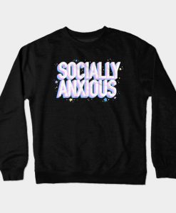 Socially Anxious Crewneck Sweatshirt