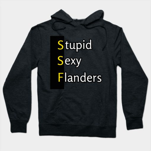 Stupid Sexy Flanders Hoodie