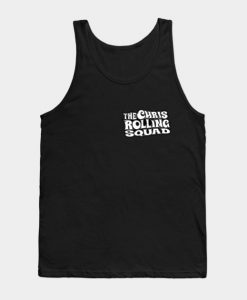 The Chris Rolling Squad Tank Top