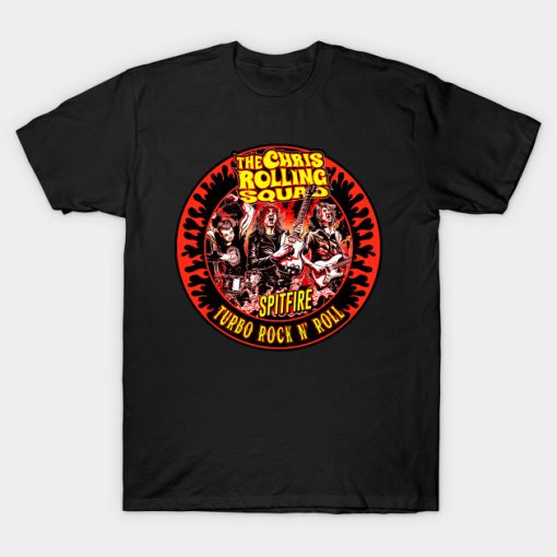 The Chris Rolling Squad - Turbo Rock N' Roll T-Shirt