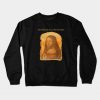 The Father, The Son, & The Holy Toast official band merch Crewneck Sweatshirt