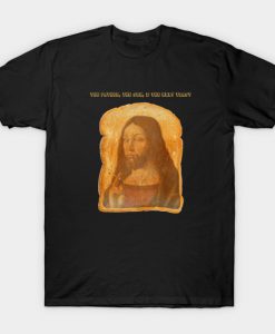 The Father, The Son, & The Holy Toast official band merch T-Shirt