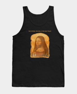 The Father, The Son, & The Holy Toast official band merch Tank Top