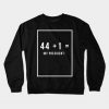 Trump My President Crewneck Sweatshirt