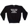 Unless You're Tom Holland I'm Not Interested Sweatshirt