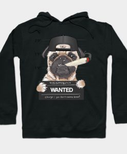 Wanted Pug Hoodie