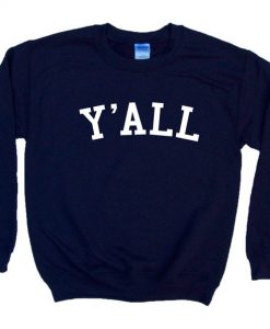 Y'ALL - Crewneck Sweatshirt