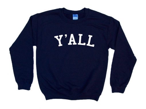 Y'ALL - Crewneck Sweatshirt