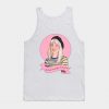 dont make me laugh Tank Top