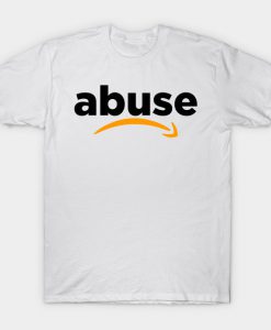 Abuse T-Shirt