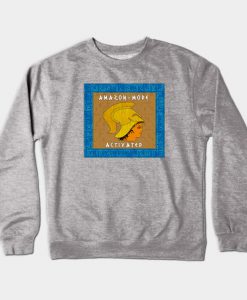Amazon-Mode Activated Crewneck Sweatshirt