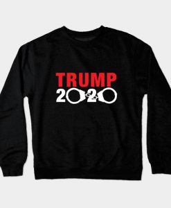 Anti Trump 2020 with Handcuffs Crewneck Sweatshirt
