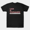 Aphrodite – Love is Unstoppable T-Shirt