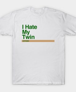 Artemis – I hate my twin T-Shirt