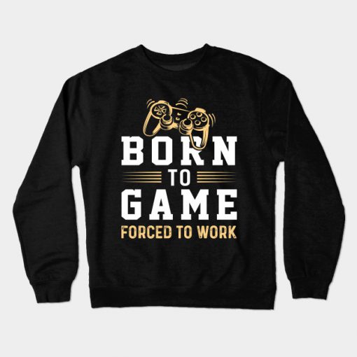 Born to Game Crewneck Sweatshirt