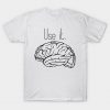 Brain Use It T-Shirt