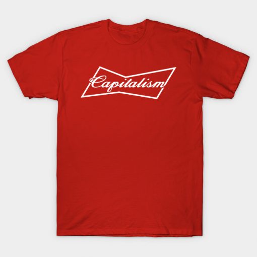 Capitalism T-Shirt