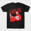 I LOVE YOU 3000 SPARTANS T-Shirt