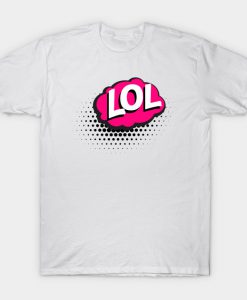 LOL- Sign T-Shirt