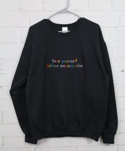 Love Yourself Before Anyone Else Embroidered Sweatshirt