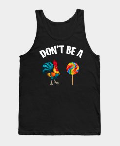 Mens Funny Joke Quote Don't Be a Sucker Cock Father's Day Gift Tee Tank Top