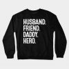 Mens Papa Dad Husband Grandpa Strong Parent Father's Day Gift Tee Crewneck Sweatshirt