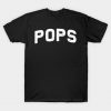 Pops Father Grandpa Grandfather Birthday Dad Daddy Christmas T-Shirt