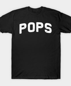 Pops Father Grandpa Grandfather Birthday Dad Daddy Christmas T-Shirt