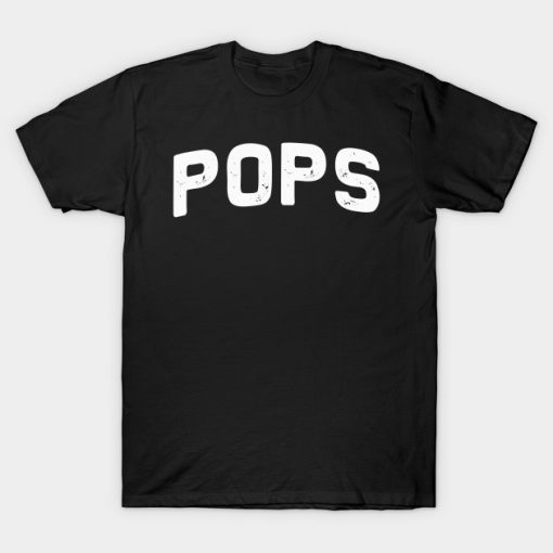 Pops Father Grandpa Grandfather Birthday Dad Daddy Christmas T-Shirt