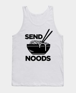 Send Noods - Funny Noodles Fan Tank Top