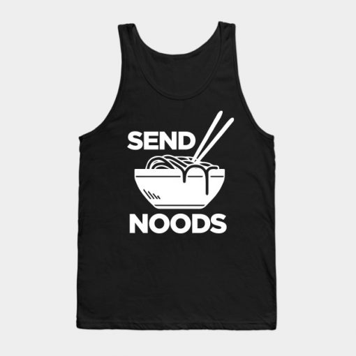 Send Noods - Funny Noodles Fan Tank Top