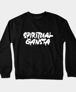 Spiritual Gansta Crewneck Sweatshirt