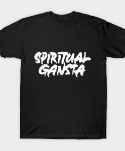 Spiritual Gansta T-Shirt