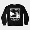 Squirrel Best Friend For Life Crewneck Sweatshirt