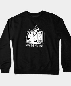 Tell lie vission Crewneck Sweatshirt